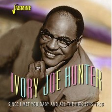 IVORY JOE HUNTER-SINCE I MET YOU BABY (CD)