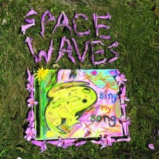 SPACE WAVES-SING MY SONG (CD)