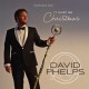 DAVID PHELPS-IT MUST BE CHRISTMAS (CD)
