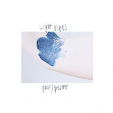 LIGHT VIBES-PAST / PRESENT (LP)