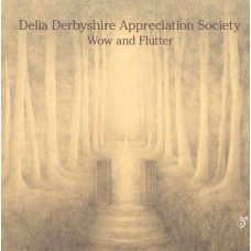 DELIA DERBYSHIRE APPRECIA-WOW & FLUTTER (2CD)