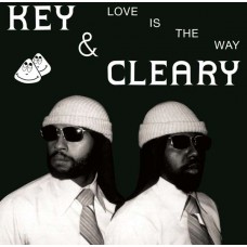 KEY & CLEARY-LOVE IS THE WAY (LP)