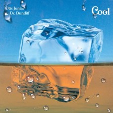 OTIS JUNIOR & DR DUNDIFF-COOL (LP)