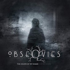 OBSEQVIES-HOURS OF MY WAKE (2LP)