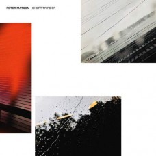 PETER MATSON-SHORT TRIPS (12")
