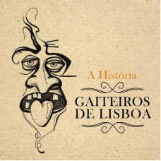 GAITEIROS DE LISBOA-A HISTORIA (CD)
