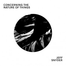 JEFF SNYDER-CONCERNING THE NATURE.. (CD)