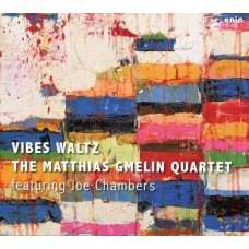 MATTHIAS GMELIN QUARTET-VIBES WALTZ (CD)