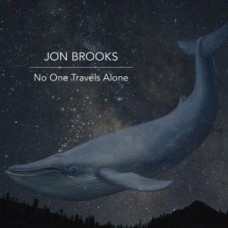 JON BROOKS-NO ONE TRAVELS ALONE (LP)