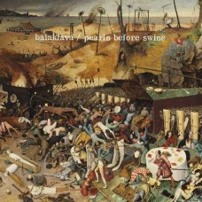 PEARLS BEFORE SWINE-BALAKLAVA (LP)