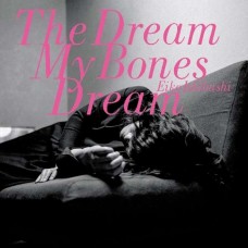 EIKO ISHIBASHI-DREAM MY BONES DREAM (LP)