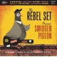 REBEL SET-SMIDGEN PIGEON -COLOURED- (LP)