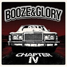 BOOZE & GLORY-CHAPTER IV (CD)