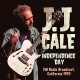J.J. CALE-INDEPENDENCE DAY (CD)