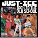 JUST ICE-BACK TO THE OLD SCHOOL (CD)