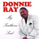 DONNIE RAY-MY SOUTHERN SOUL (CD)