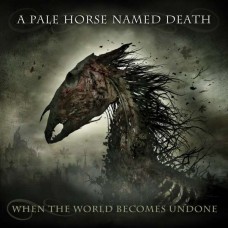 A PALE HORSE NAMED DEATH-WHEN THE WORLD.. -HQ- (2LP)