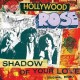 HOLLYWOOD ROSE-SHADOW OF.. -COLOURED- (7")