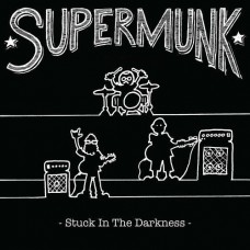 SUPERMUNK-STUCK IN THE DARKNESS (CD)