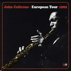 JOHN COLTRANE-EUROPEAN TOUR 1962 (10CD)