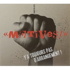MOTIVES-LA LUTTE CONTINUE: Y'A.. (CD)