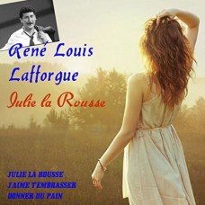 RENE-LOUIS LAFFORGUE-JULIE LA ROUSSE (2CD)