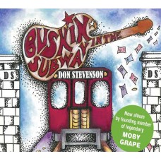 DON STEVENSON-BUSKIN' IN THE SUBWAY (CD)