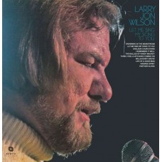 LARRY JON WILSON-LET ME SING MY.. -LTD- (LP)