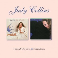 JUDY COLLINS-TIMES OF OUR LIVES/HOME.. (CD)
