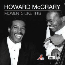 HOWARD MCCRARY-MOMENTS LIKE THIS (CD)