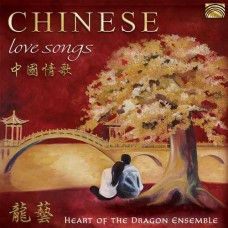HEART OF THE DRAGON ENSEM-CHINESE LOVE SONGS (CD)