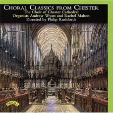 E. ELGAR-CHORAL CLASSICS FROM CHES (CD)