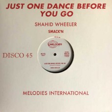 SHAHID WHEELER-JUST ONE DANCE BEFORE.. (12")