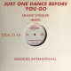 SHAHID WHEELER-JUST ONE DANCE BEFORE.. (12")
