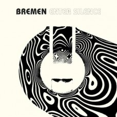 BREMEN-ENTER SILENCE (LP)