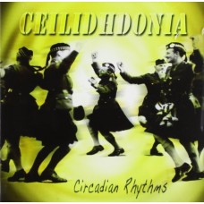 CEILIDHDONIA-CIRCADIAN RHYTHMS (CD)
