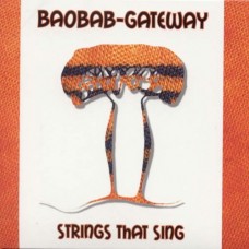 BAOBAB GATEWAY-STRINGS THAT SING (CD)