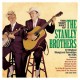 STANLEY BROTHERS-VERY BEST OF (2CD)