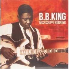 B.B. KING-MISSISSIPPI BURNING (LP)