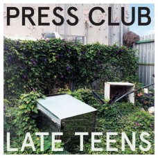 PRESS CLUB-LATE TEENS (CD)