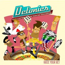 DETONICS-RAISE YOUR BET (LP)
