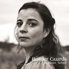 KATLEEN SCHEIR-BORDER GUARDS (CD)