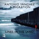 ANTONIO SANCHEZ-LINES IN THE SAND (CD)