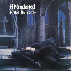 ABANDONED-KILLED BY FAITH -REISSUE- (LP)