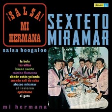 SEXTETO MIRAMAR-SALSA! MI HERMANA (LP)