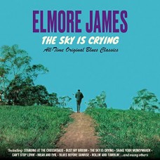 ELMORE JAMES-SKY IS CRYING -REMAST- (CD)