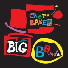 CHET BAKER-BIG BAND -BONUS TR- (CD)