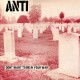 ANTI-I DON'T WANT.. -REISSUE- (LP)