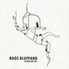 ROOS BLUFPAND-KLEED ME UIT (CD)