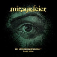 MIR ZU FEIER-EIN STREIFEN WIRKLICHKEIT (CD)